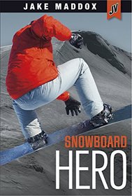 Snowboard Hero (Jake Maddox JV)