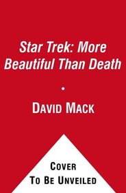 Star Trek: More Beautiful Than Death