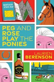 Peg and Rose Play the Ponies (A Senior Sleuths Mystery)