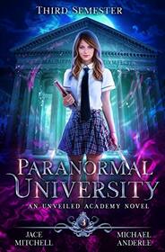 Paranormal University: Third Semester: An Unveiled Academy Novel