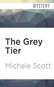 The Grey Tier (Evie Preston, Bk 1) (Audio CD) (Unabridged)