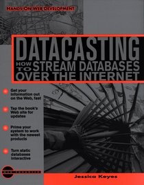 Datacasting: How to Stream Databases Over the Internet