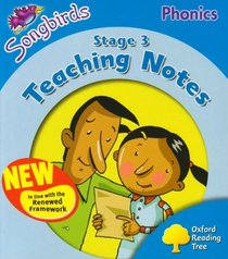 Oxford Reading Tree: Stage 3: Songbirds Phonics: Teaching Notes