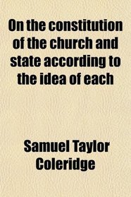 On the constitution of the church and state according to the idea of each