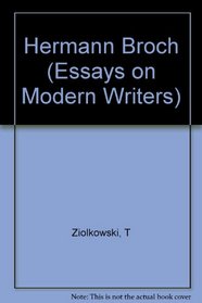 Hermann Broch (Columbia Essays on Modern Writers, No. 3)