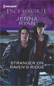 Stranger on Raven's Ridge (Harlequin Intrigue, No 1411)