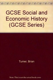 GCSE Social and Economic History (GCSE Series)
