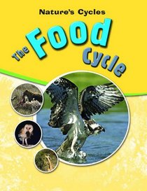 Food Cycle (Nature's Cycles)