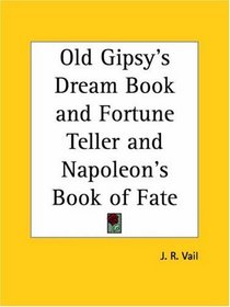 Old Gipsy's Dream Book and Fortune Teller and Napoleon's Book of Fate