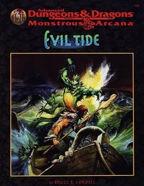 Evil Tide (Advanced Dungeons  Dragons/Monstrous Arcana Accessory)