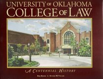 University of Oklahoma College of Law: A Centennial History
