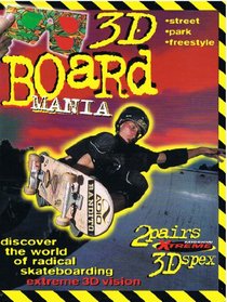 3D Board Mania: Discover the World of Radical Skate Boarding