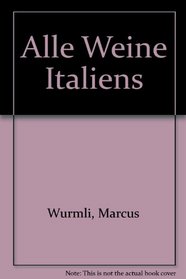 Alle Weine Italiens (German Edition)