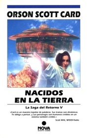 Nacidos en la tierra (Earthborn) (Homecoming, Bk 5) (Spanish Edition)