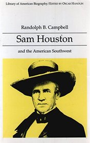 Sam Houston and the American Southwest (Library of American Biography)
