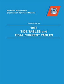 Merchant Marine Deck Examination Reference Material: Reprints from the Tide Tables & Tidal Currents Tables