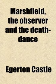 Marshfield, the observer and the death-dance