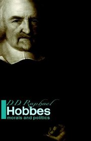 Hobbes: Morals and Politics (Political Thinkers)