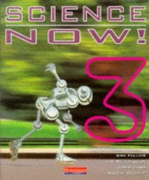 Science Now! 3: Student Book (Science Now!)
