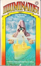 Illuminatus Part 1: The Eye in the Pyramid