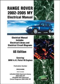 Range Rover Official Electrical Manual: 2002, 2003, 2004, 2005