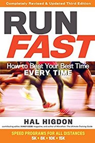 Run Fast: How to Beat Your Best Time Every Time