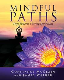 Mindful Paths: Steps Towards a Living Spirituality