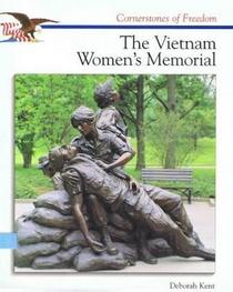 The Vietnam Women's Memorial (Cornerstones of Freedom)