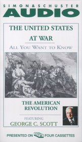All You Want to Know About the United States at War : The American Revolution (The United States at War)
