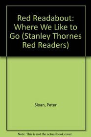 Red Readabout: Where We Like to Go (Stanley Thornes Red Readers)