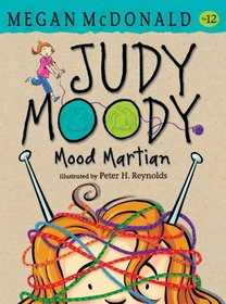 Judy Moody, Mood Martian (Judy Moody, Bk 12)