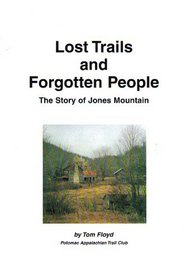 Lost Trails and Forgotten People: The Story of Jones Mountain