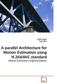 A parallel Architecture for Motion Estimation using H.264/AVC standard: Motion Estimation Implementation