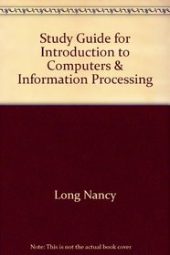 Study Guide for Introduction to Computers & Information Processing