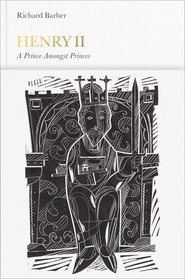 Henry II: A Prince Among Princes (Penguin Monarchs)