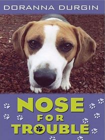 Nose for Trouble (Dale Kinsall, Bk 1) (Large Print)