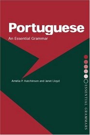 Portuguese: An Essential Grammar (Essential Grammar)