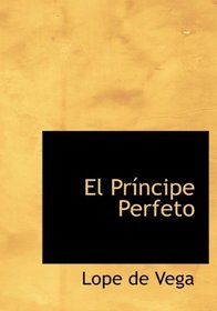 El Principe Perfeto (Large Print Edition) (Spanish Edition)