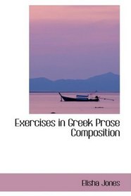 Exercises in Greek Prose Composition