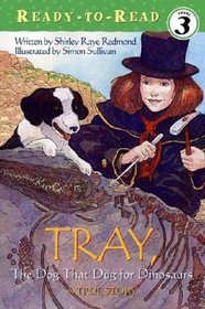 The Dog That Dug for Dinosaurs (Ready-to-Reads)