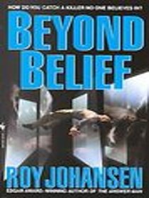 Beyond Belief (Joe Bailey, Bk 1) (Large Print)
