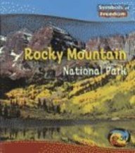 Rocky Mountain National Park (Symbols of Freedom: National Parks)
