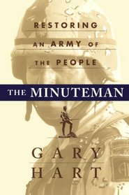 The MINUTEMAN: RETURNING TO AN ARMY OF THE PEOPLE