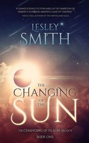 The Changing of the Sun (Volume 1)