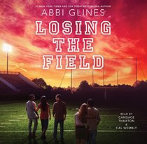 Losing the Field: The Field Party Series, book 4 (Field Party Series, 4)