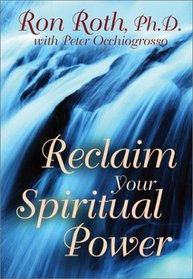 Reclaim Your Spiritual Power