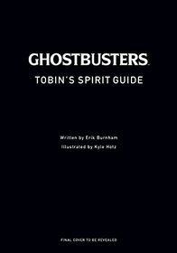 Ghostbusters: Tobin's Spirit Guide