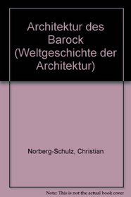 Architektur des Barock (Weltgeschichte der Architektur) (German Edition)