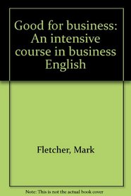 Good for business: An intensive course in business English