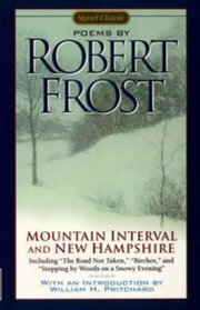 Mountain Interval and New Hampshire: And, New Hampshire : Poems